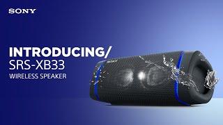 Introducing the Sony SRS-XB33 Wireless Speaker