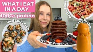 WHAT I EAT IN A DAY Healthy & High protein Recipes 100G+ Protein