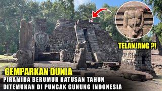 Gemparkan Dunia  Istana Menyerupai Piramida Ditemukan Di Atas Puncak Gunung Indonesia