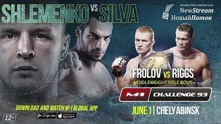 M-1 Challenge 93 Shlemenko vs Silva June 1 Chelyabinsk