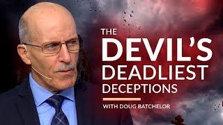 SCARY The Devils Deadliest Deception with Pastor Doug Batchelor Amazing Facts