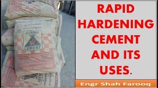 Rapid Hardening Cement  Properties of Rapid Hardening Cement  Uses of Rapid Hardening Cement