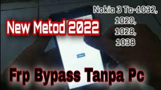 Tanpa Pc ‼️ Frp Bypass Nokia 3 Ta-1032 Terbaru 2022  Ta-1020  Ta-1028  Ta-1038