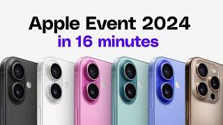 iPhone 16 event in 16 minutes