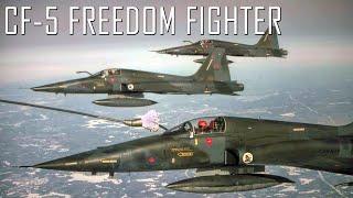 Nimble Sleek And Almost Useless In A Real Fight the story of the Canadair CF-5 Freedom Fighter