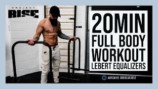 20MIN AT HOME FULL BODY WORKOUT - Everything with a Lebert Equalizer