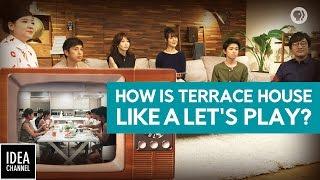 How Is Terrace House Like a Let’s Play?