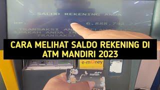 Cara cek saldo rekening di ATM Mandiri Terbaru 2023
