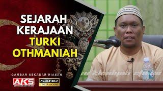 73  Sejarah Kerajaan Turki Othmaniah  Ustaz Auni Mohamed  Dis 2016