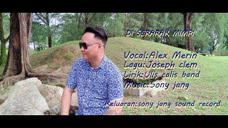 Di serarak mimpi - Alex Merin Official music video       #laguiban #sonyjangsoundrecord