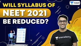 NEET Will Syllabus of NEET 2021 Be Reduced? Unacademy NEET  Mahendra Singh