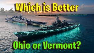 Which is Better Ohio or Vermont in World of Warships Legends?