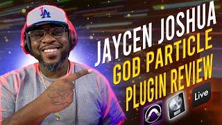 Jaycen Joshua - The God Particle Plugin Is It  Lets Find Out