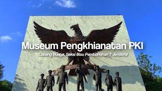 Museum Pengkhianatan PKI 2023 Monumen Pancasila Sakti  Lubang Buaya  Endanesia