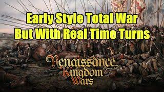 This New Game Is An Early Style Total War But With REAL TIME Turns - Renaissance Kingdom Wars