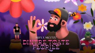 MefX feat. Micutzu - Dintre Toate Florile Official Visualizer