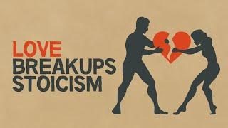 Philosophy For Breakups  STOICISM