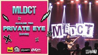 MLDCT - Private Eye  Alkaline Trio Cover Gig Unity x Off The Records 2024