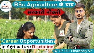 Career Opportunities in Agriculture II Jobs after BSc Agriculture II Top jobs after BSc Agriculture