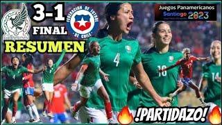 México Femenil vs Chile Femenil  RESUMEN Juegos Panamericanos  PARTIDAZO FINAL 3-1 25.10.2023