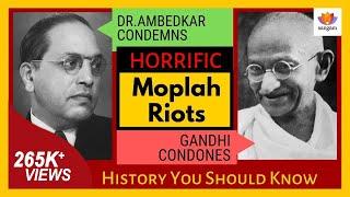 Gandhis Advocacy Of Horrific Moplah Genocide Condemned By Dr. B.R. Ambedkar  Untold History