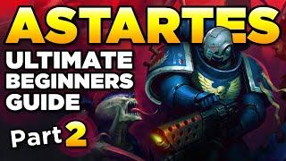 40K BEGINNERS - THE ASTARTES CHAPTERS Part 2  Warhammer 40000 LoreHistory