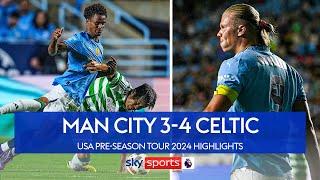 City lose seven-goal thriller in pre-season  Man City 3-4 Celtic Highlights