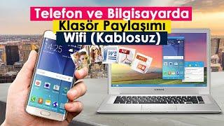 Telefon ve Bilgisayar Ortak Klasör Paylaşımı  Kablosuz-Wifi