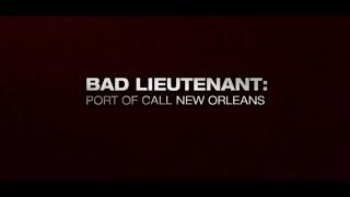 Bad Lieutenant Port of Call - New Orleans 2009 - Official Trailer