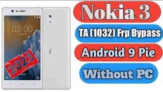 Nokia 3 frp Bypass 2023  Nokia TA1032 frp bypass Without Pc  Nokia 3 Google Account Remove