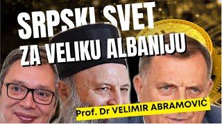 Velimir Abramović SRPSKI SVET ZA VELIKU ALBANIJU