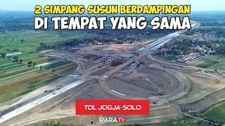 SIMPANG SUSUN TERLUAS TOL JOGJA-SOLO Diharapkan FUNGSIONAL pada LIBUR NATARU 20242025