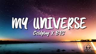 Coldplay X BTS - My Universe Lyrics