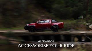 Accesorise Your Ride  Mazda BT-50 Genuine Accessories