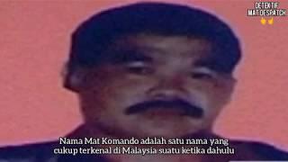 MAT KOMANDO - PENJENAYAH ILMU KEBAL DAN ILMU SELISIH TAHUN 2002