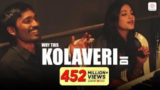 3 - Why This Kolaveri Di Official Video  Dhanush Anirudh