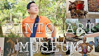 PINTO ART MUSEUM  ANTIPOLO CITY DAY TRIP