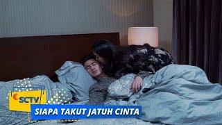 Highlight Siapa Takut Jatuh Cinta - Episode 383