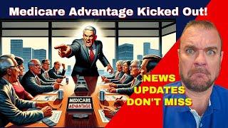Medicare Advantage KICKED OUT of Program