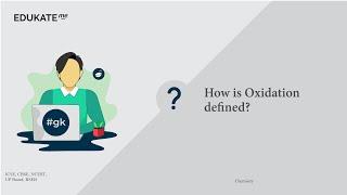 How is Oxidation defined?