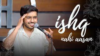 ISHQ nahi aasaan  Stand up comedy Crowd-work by Vivek Samtani.