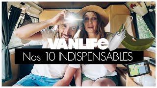 VANLIFE NOS 10 INDISPENSABLES POUR VOYAGER EN VAN FOURGON AMENAGE OU MEME CAMPING CAR 