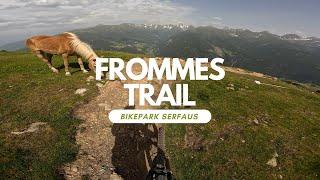 Frommestrail 87KM Biketrail Bikepark Serfaus Fiss Ladis Austria full run POV RAW