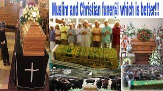 Muslim and Christian funer@l which is better #christianity #muslim #prophetmuhammad