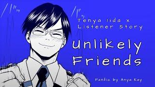 Tenya Iida x Listener  BNHA fanfic reading  Unlikely Friends by Anya Kay