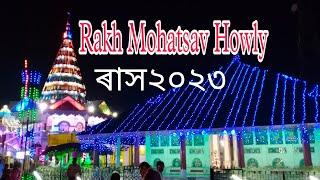 Rakh ৰাস Howly Rakh MohatsavRakh Mohatsav 2023