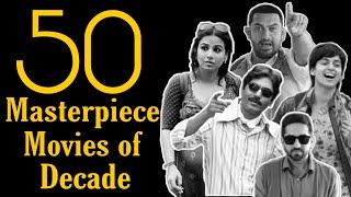 Top 50 Bollywood Movies of Decade 2010-2019 that Influenced Generation