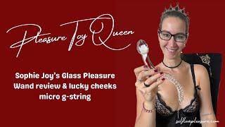 99  Queen Pleasure combo Glass Pleasure Wand & Lucky Cheeks micro g-string review