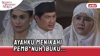 Demi Harta Kekayaan Ibu Kandung Jadi Korban  Wanita Perindu Surga ANTV Eps 45 FULL