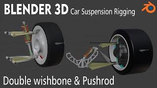 Blender 3D  Car Suspension Rigging  Double wishbone & Pushrod